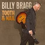 Billy Bragg : Tooth and Nail